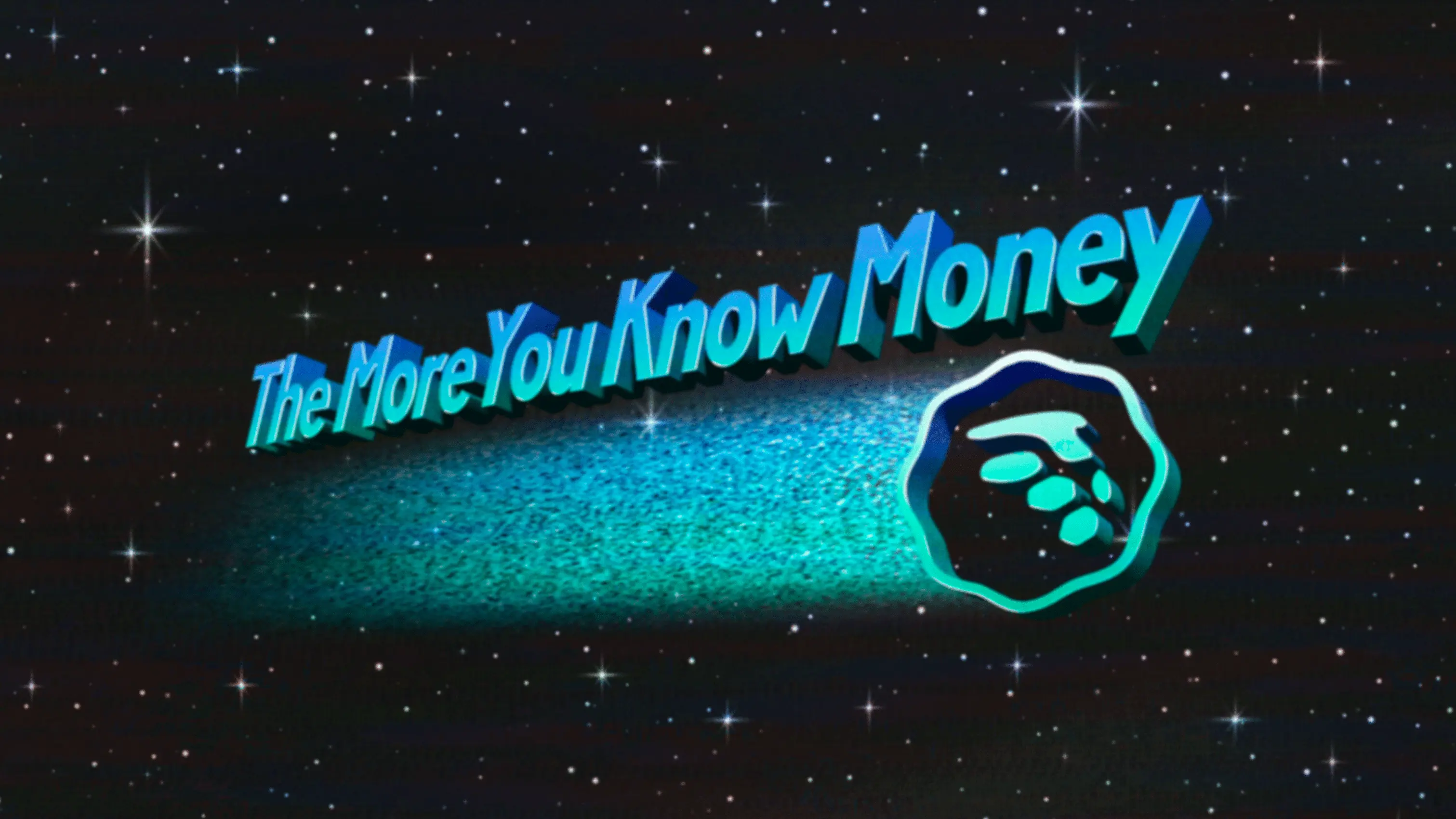 The more you know money
